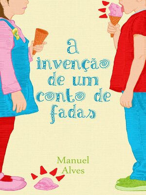cover image of A invenção de um conto de fadas